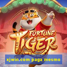 xjwin.com paga mesmo